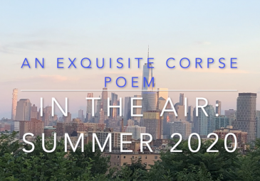 NYC Panorama titled An Exquisite Corpse Poem: In the Air Summer 2020